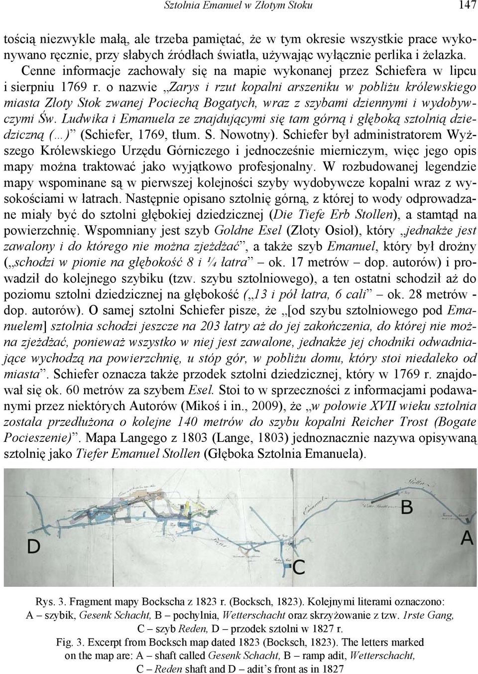 o nazwie Zarys i rzut kopalni arszeniku w pobliżu królewskiego miasta Złoty Stok zwanej Pociechą Bogatych, wraz z szybami dziennymi i wydobywczymi Św.