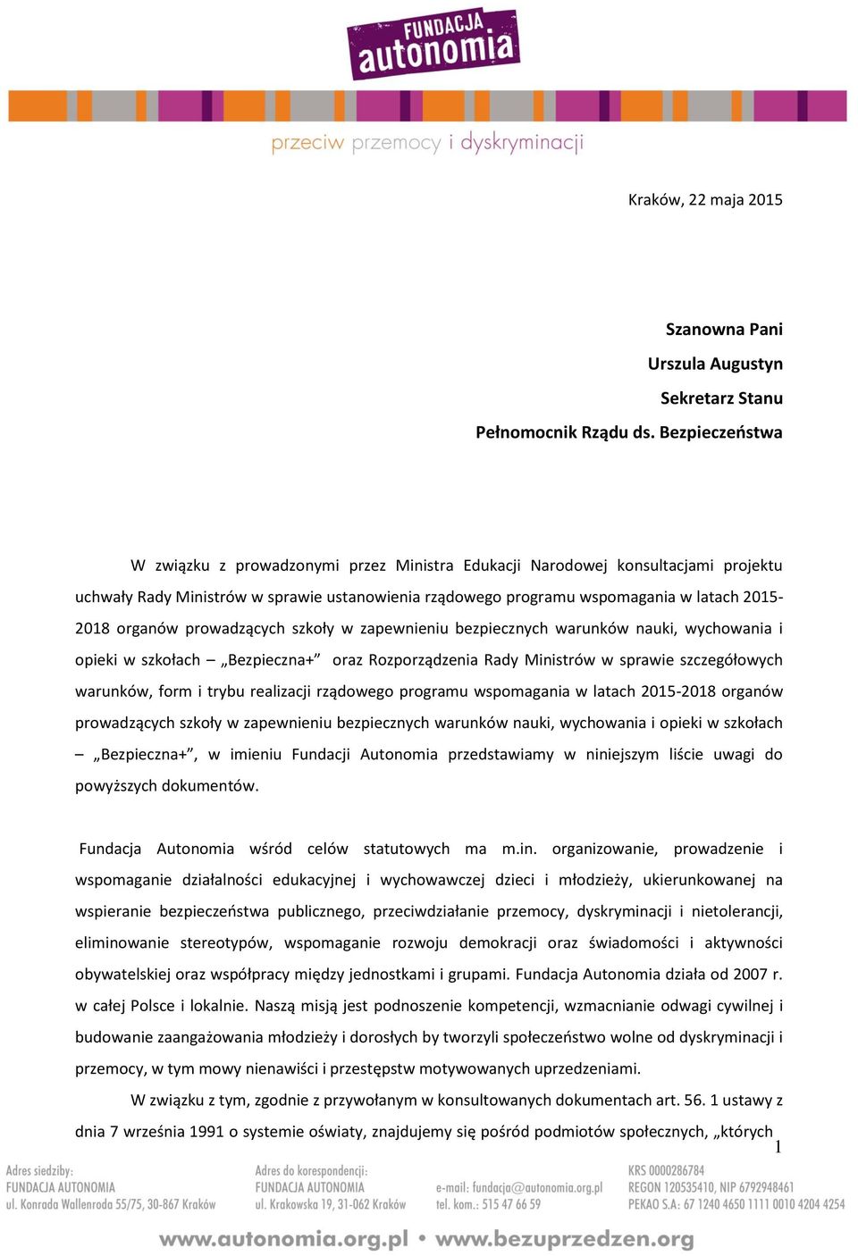 organów prowadzących szkoły w zapewnieniu bezpiecznych warunków nauki, wychowania i opieki w szkołach Bezpieczna+ oraz Rozporządzenia Rady Ministrów w sprawie szczegółowych warunków, form i trybu