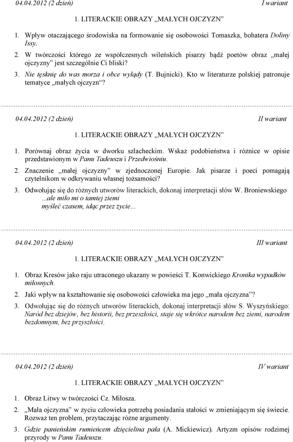 Kto w literaturze polskiej patronuje tematyce małych ojczyzn? (2 dzień) II wariant 1. Porównaj obraz życia w dworku szlacheckim.