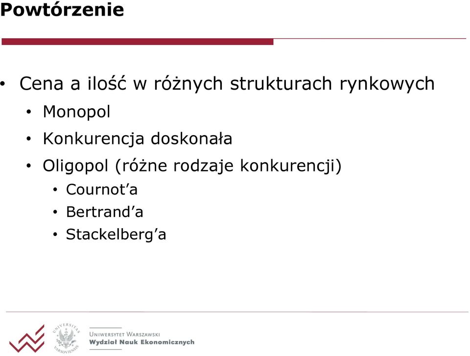 Konkurencja doskonała Oligopol (różne