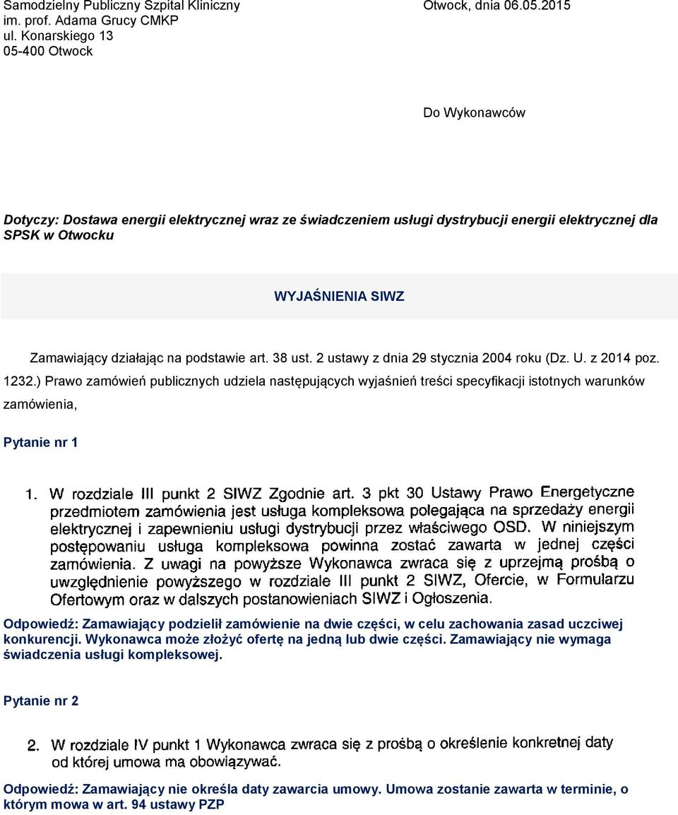 na podstawie art. 38 ust. 2 ustawy z dnia 29 stycznia 2004 roku (Dz. U. z 2014 poz. 1232.