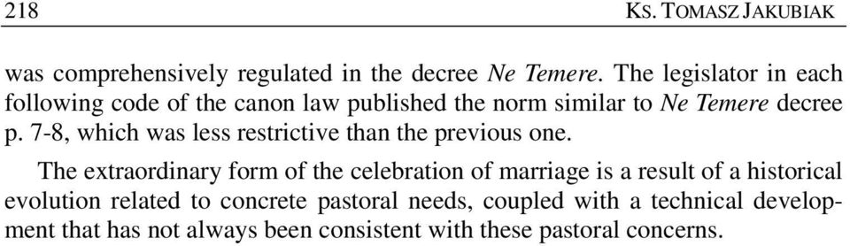 7-8, which was less restrictive than the previous one.
