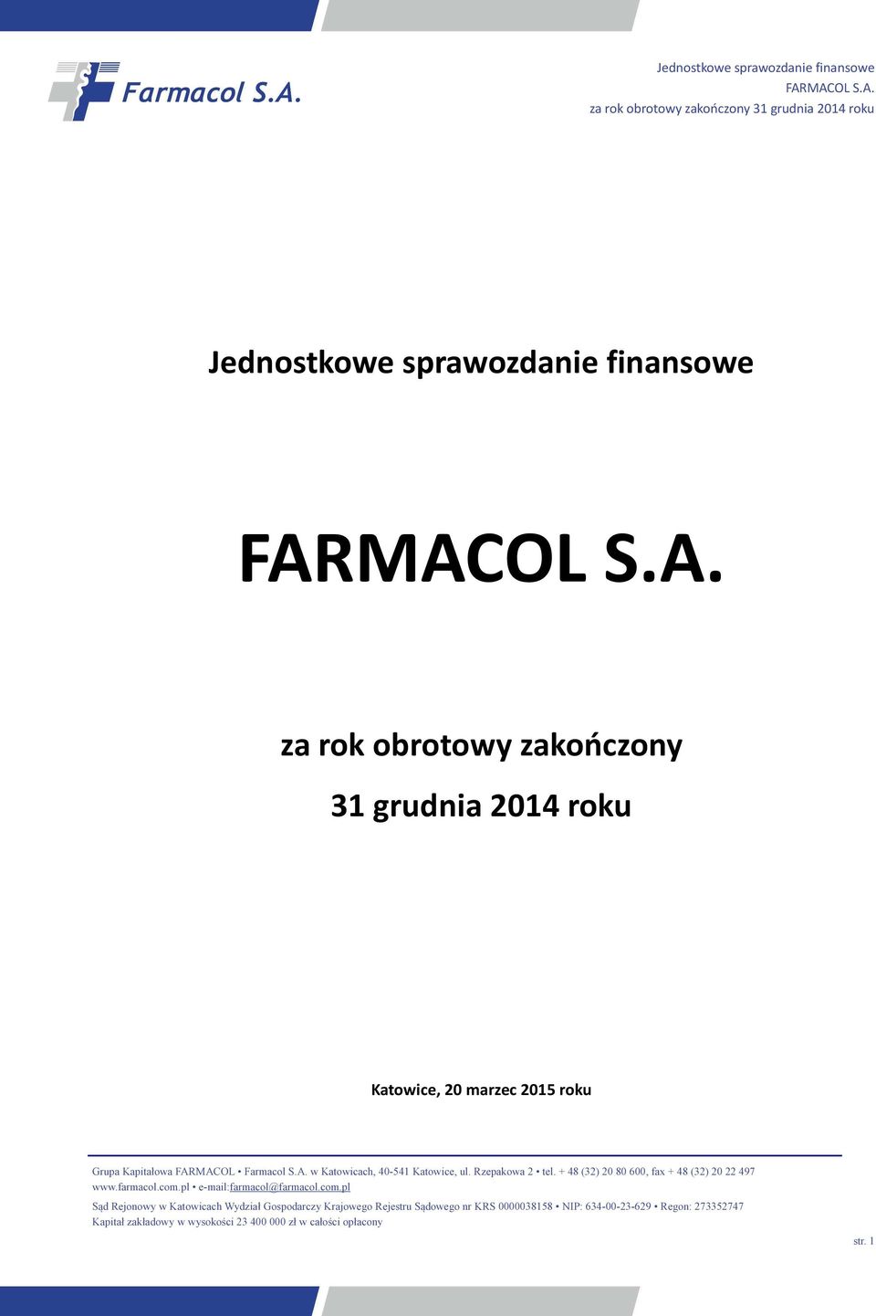 zakończony 31 grudnia 2014