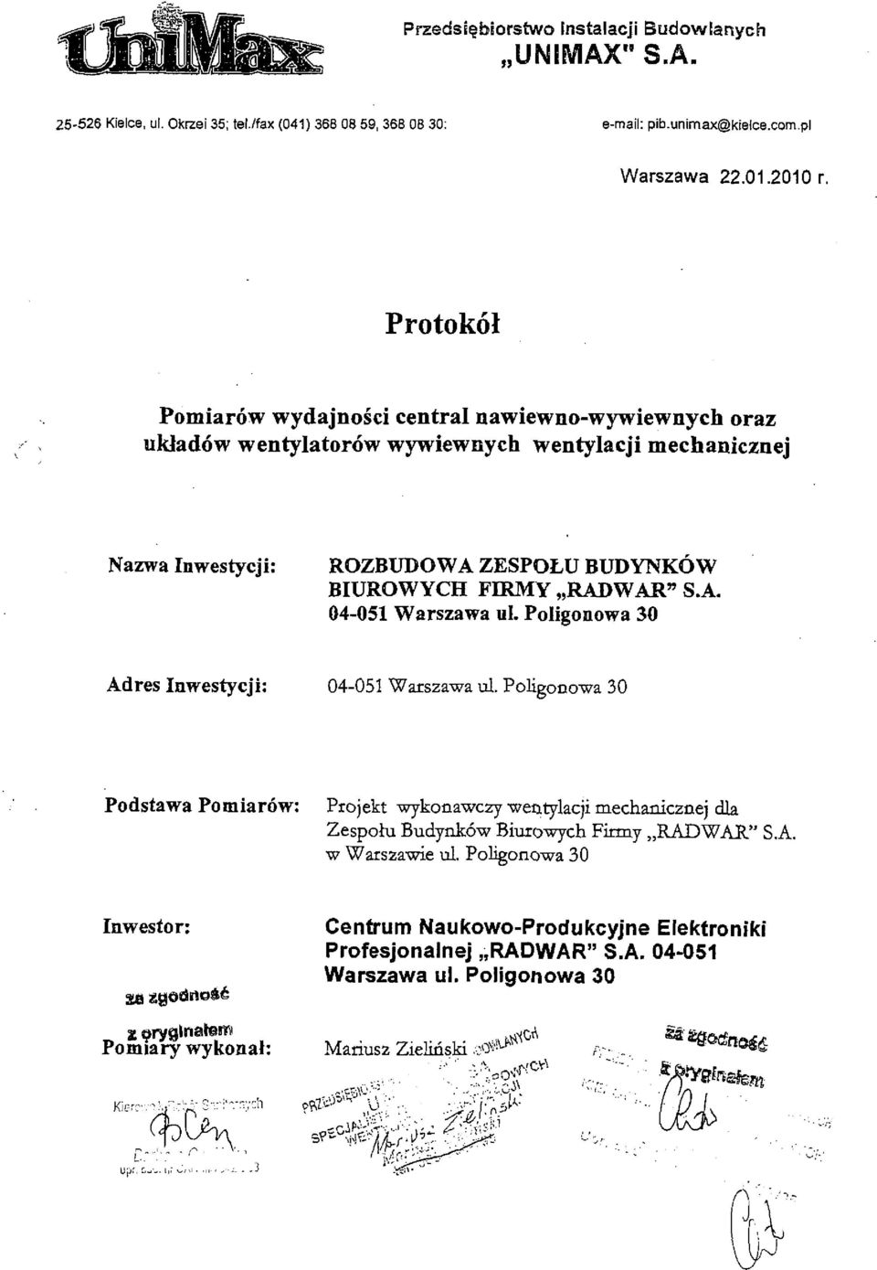 Pomiar6w wydajnoici central nawiewno-wywiewnych oraz nklad6w wentylator6w wywiewnych wentylacji mechanicznej Nazwa Inwestycji: RQZBUDOWA ZESPOLU BUDYNKQW BIURQWYCH FIRMY,,RADWARn