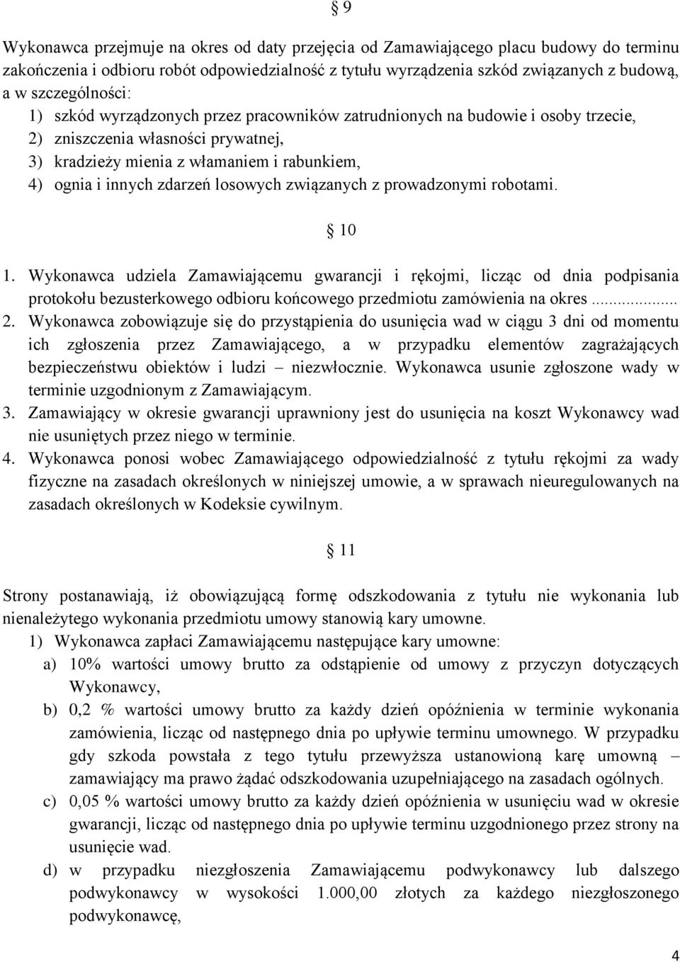 zdarzeń losowych związanych z prowadzonymi robotami. 10 1.