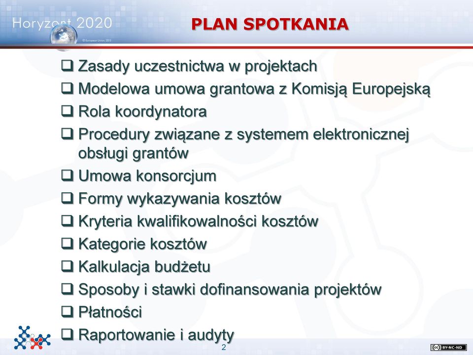 Umowa konsorcjum Formy wykazywania kosztów Kryteria kwalifikowalności kosztów Kategorie