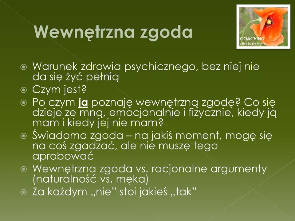 Co się dzieje ze mną, emocjonalnie i fizycznie, kiedy ją mam i kiedy jej nie mam?