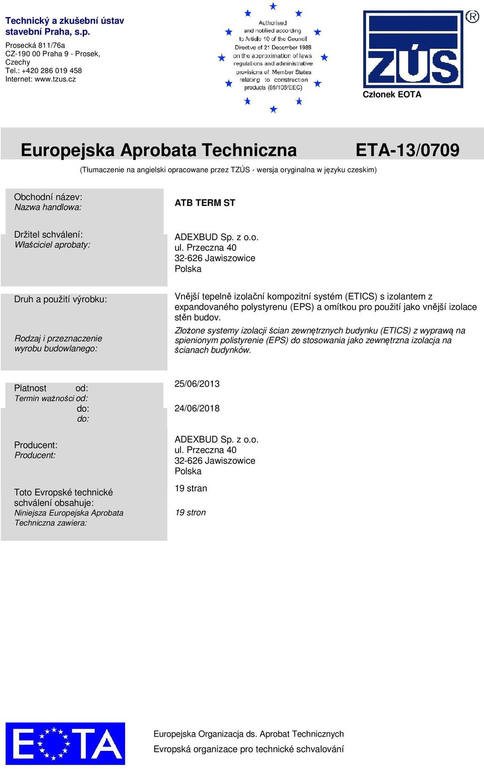 schválení: Właściciel aprobaty: ADEXBUD Sp. z o.o. ul.