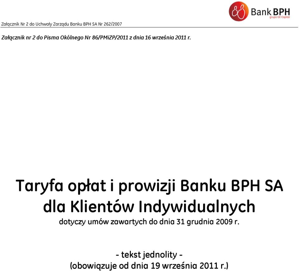 Taryfa opłat i prowizji Banku BPH SA dla Klientów Indywidualnych dotyczy umów