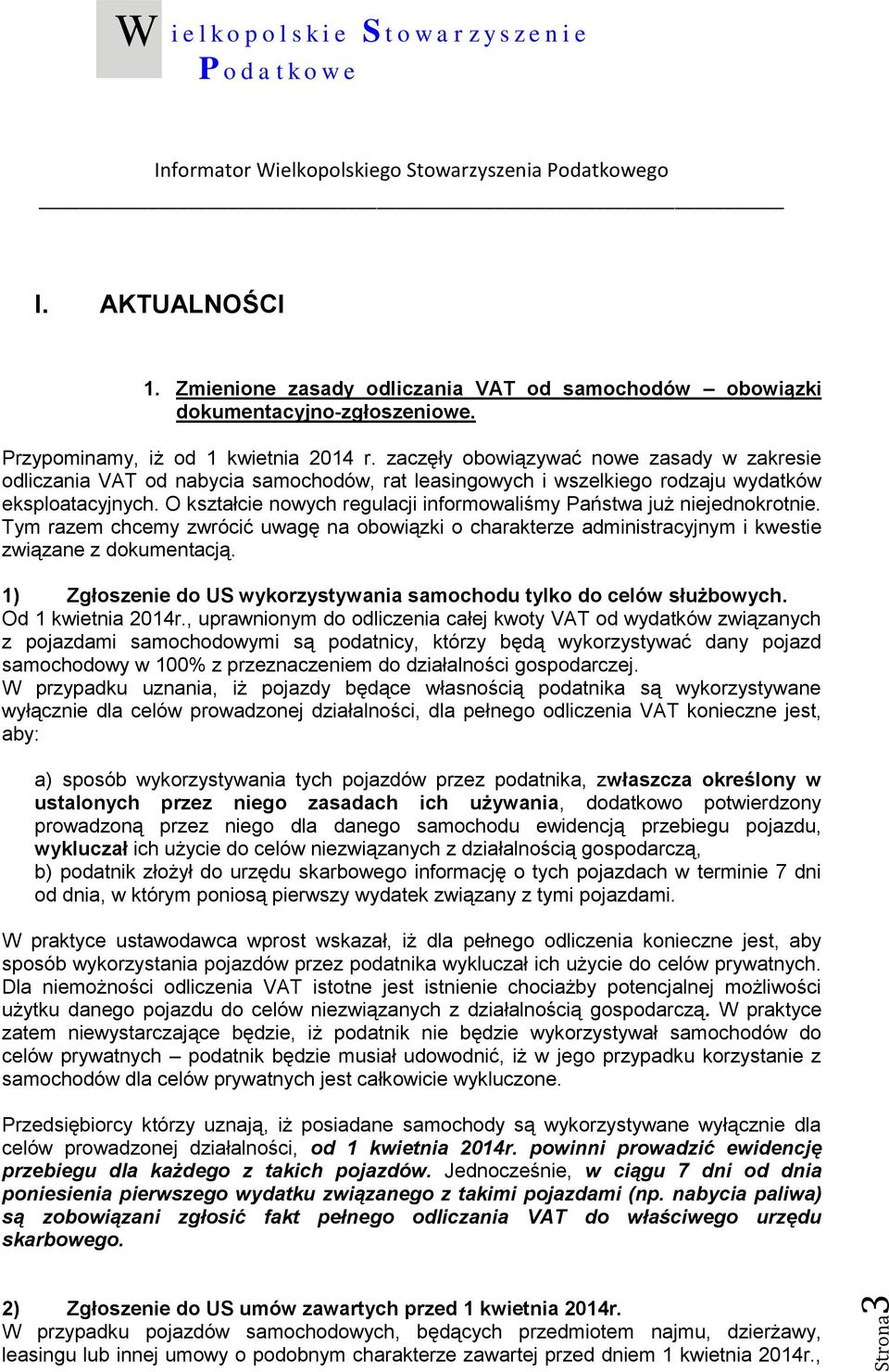 O kształcie nowych regulacji informowaliśmy Państwa już niejednokrotnie. Tym razem chcemy zwrócić uwagę na obowiązki o charakterze administracyjnym i kwestie związane z dokumentacją.