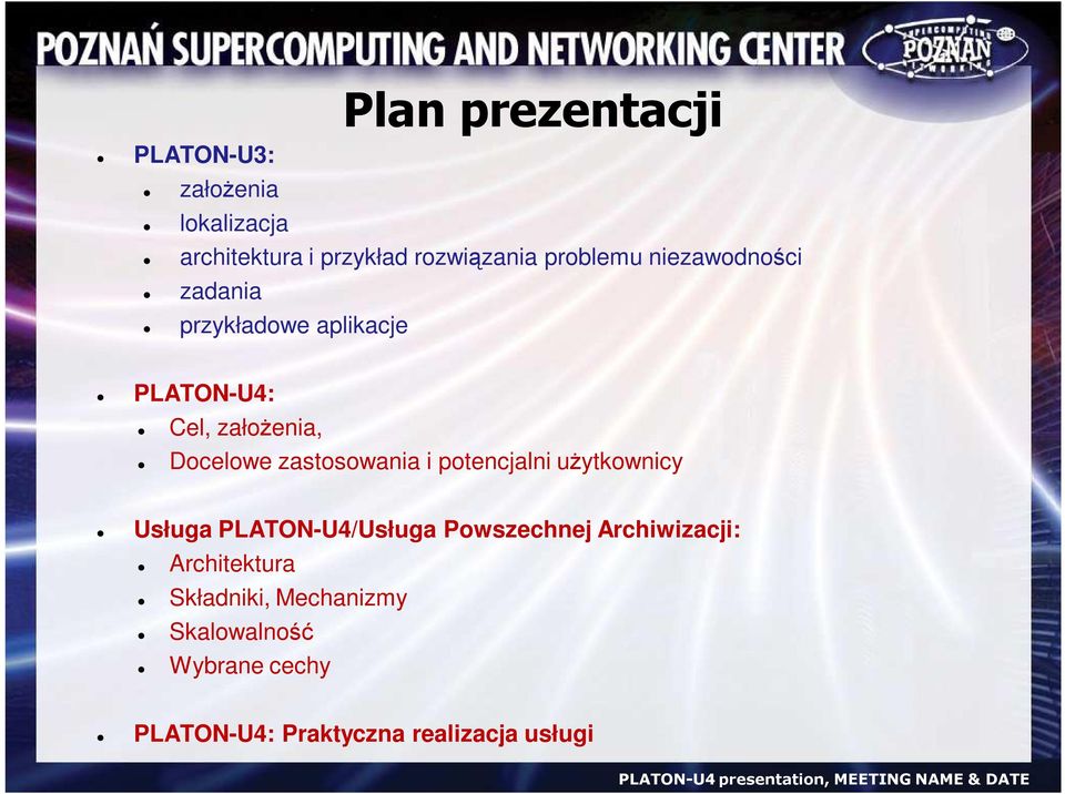 zastosowania i potencjalni uŝytkownicy Usługa PLATON-U4/Usługa Powszechnej Archiwizacji: