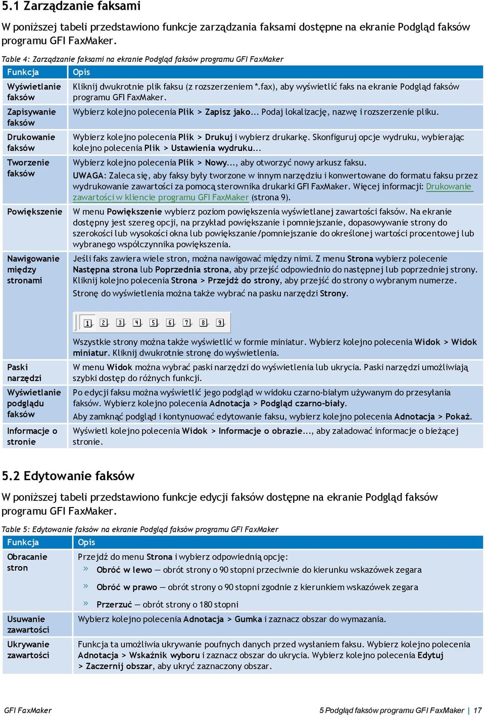 Kliknij dwukrotnie plik faksu (z rozszerzeniem *.fax), aby wyświetlić faks na ekranie Podgląd faksów programu GFI FaxMaker. Wybierz kolejno polecenia Plik > Zapisz jako.