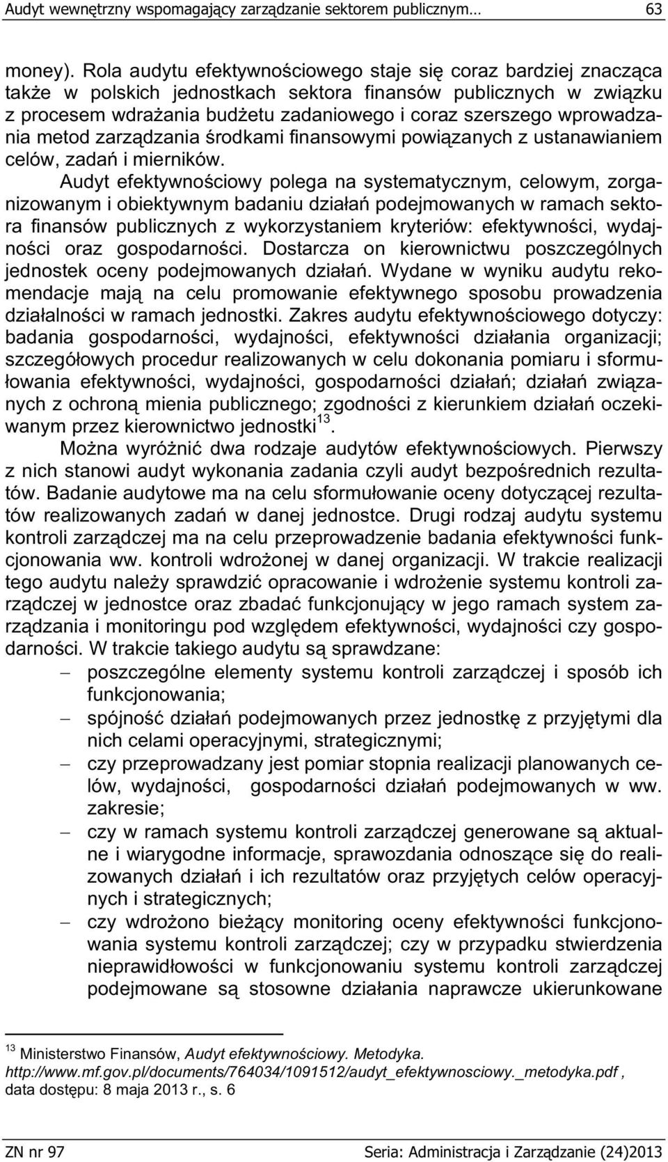 wprowadzania metod zarz dzania rodkami finansowymi powi zanych z ustanawianiem celów, zada i mierników.