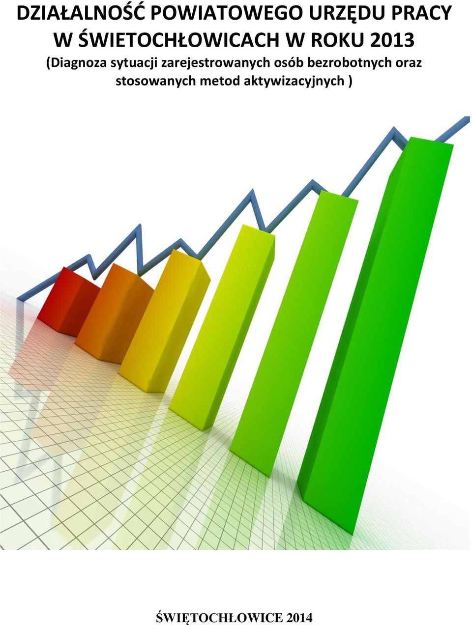 sytuacji zarejestrowanych osób bezrobotnych