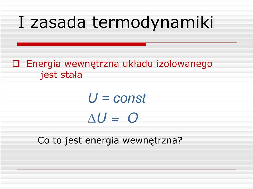 izolowanego jest stała U