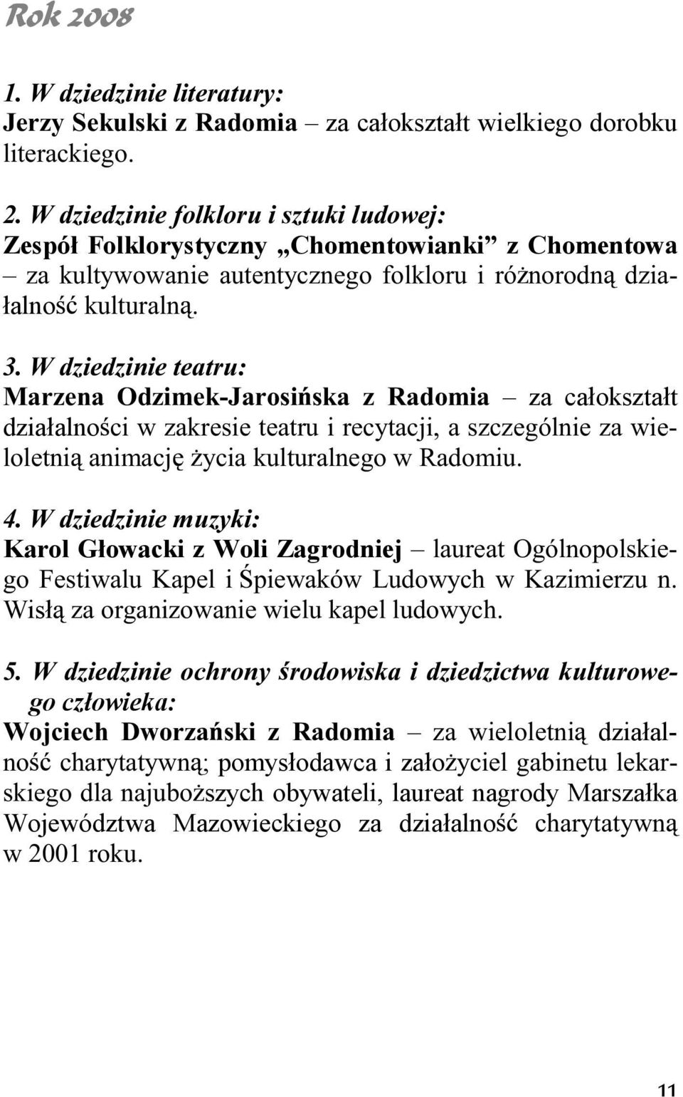 Karol Głowacki z Woli Zagrodniej ä ø Æªø - ± ± µ ªÛ ± ª ø ø ª ª øµ- º± ß ø ªÆ Ú Wisł ø ±Æ ø ± ø ª ª µø ª º± ß Ú ÎÚ º ªº ª ± Æ± ß Æ±º± µø º ªº ø µ Æ± ªÛ go człowieka: ± ª ±Æ ø µ