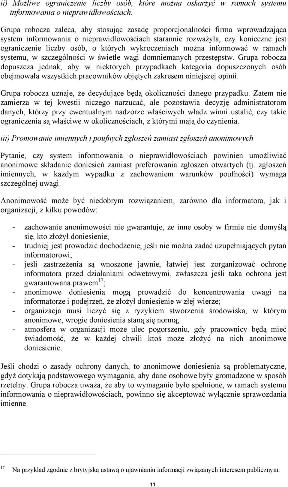 wykroczeniach można informować w ramach systemu, w szczególności w świetle wagi domniemanych przestępstw.