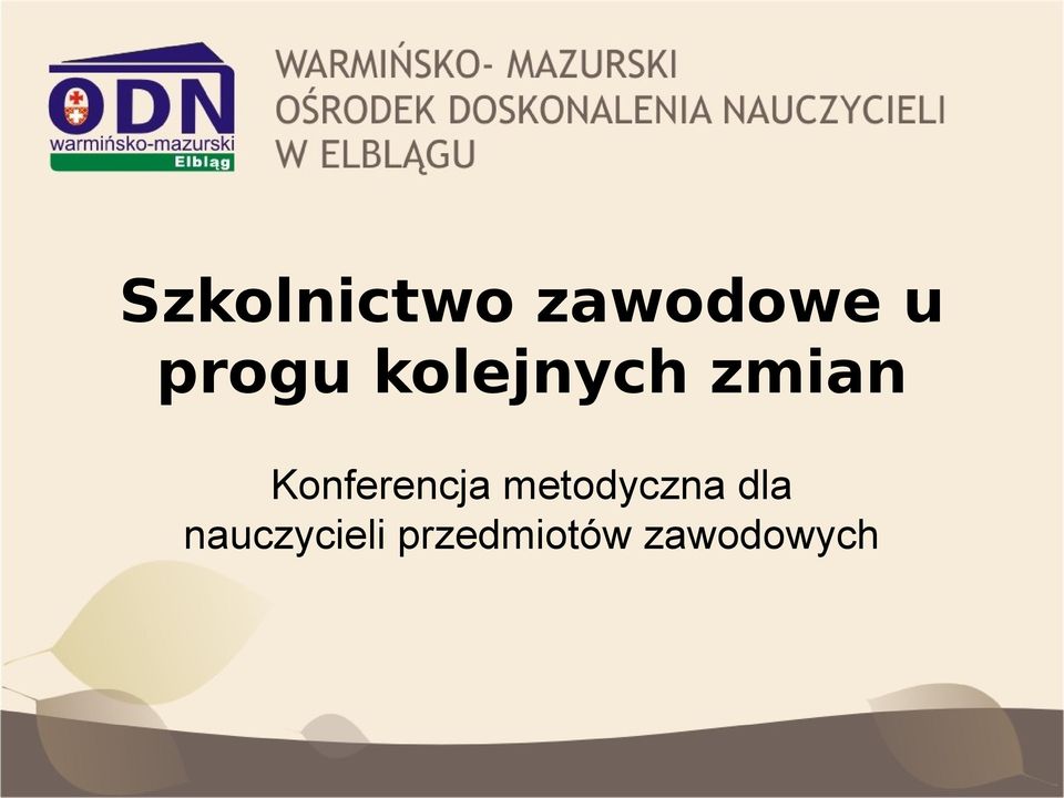 Konferencja metodyczna dla