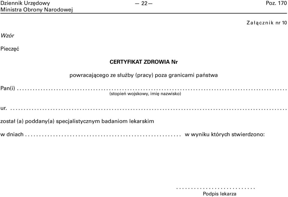 .. (stopień wojskowy, imię nazwisko) ur.