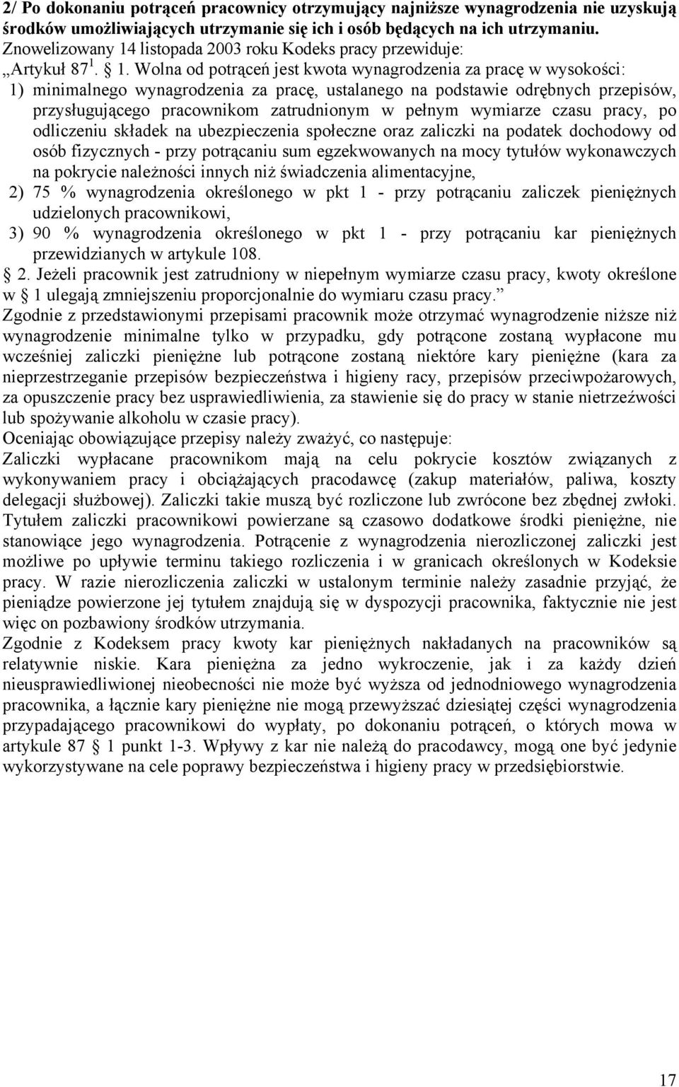 listopada 2003 roku Kodeks pracy przewiduje: Artykuł 87 1.