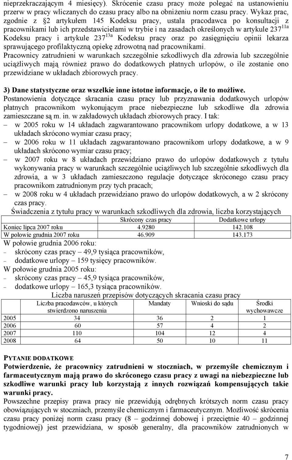 artykule 237 13a Kodeksu pracy oraz po zasięgnięciu opinii lekarza sprawującego profilaktyczną opiekę zdrowotną nad pracownikami.