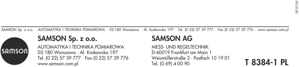 Krakowska 197 Tel. (0 22) 57 39 777 Fax (0 22) 57 39 776 www.samson.com.