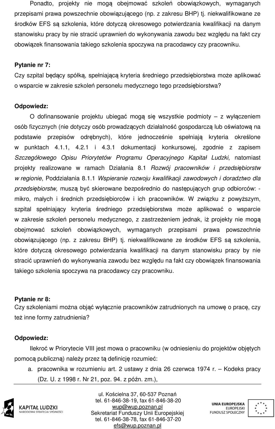 obowiązek finansowania takiego szkolenia spoczywa na pracodawcy czy pracowniku.