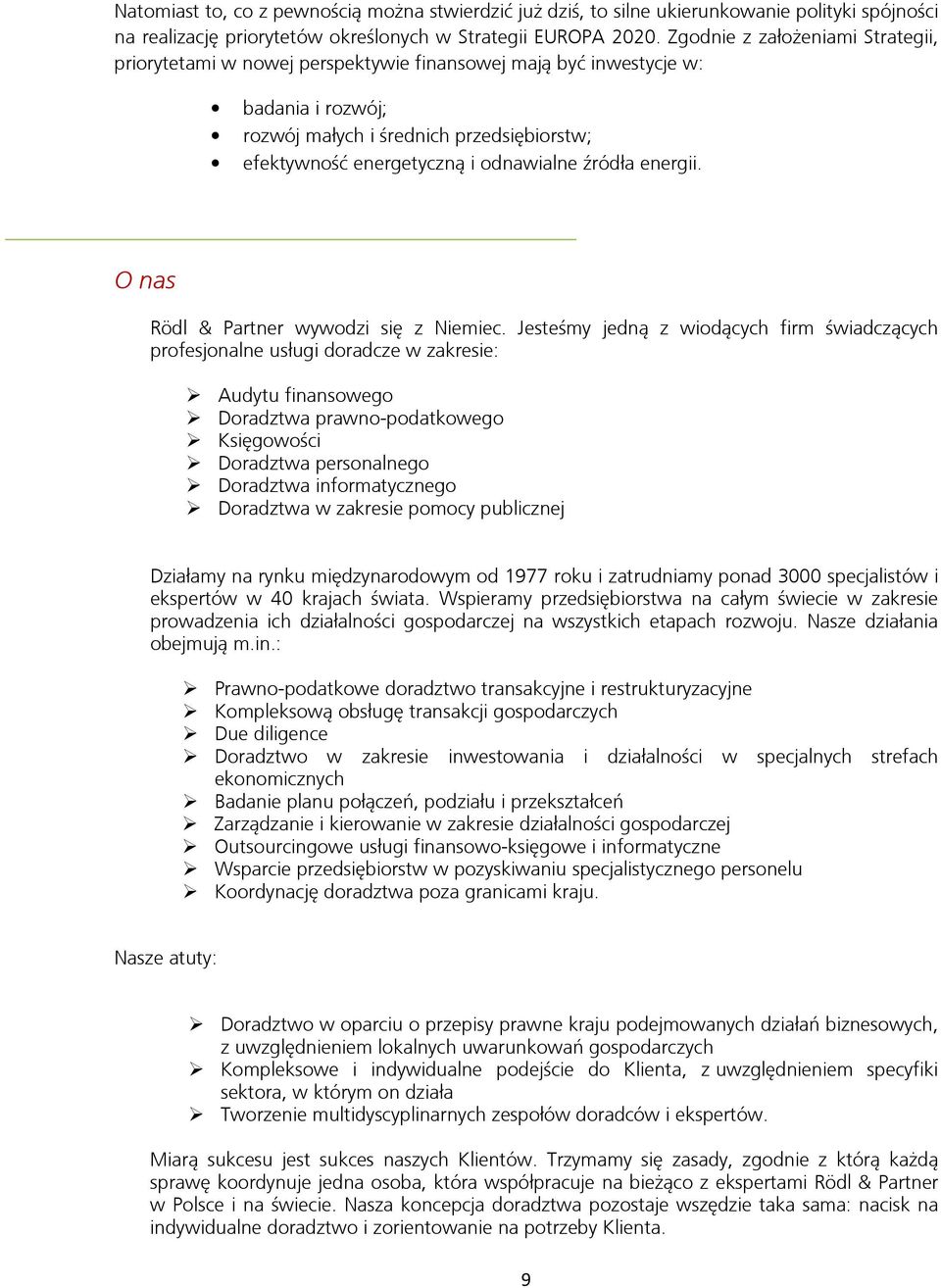 źródła energii. O nas Rödl & Partner wywodzi się z Niemiec.