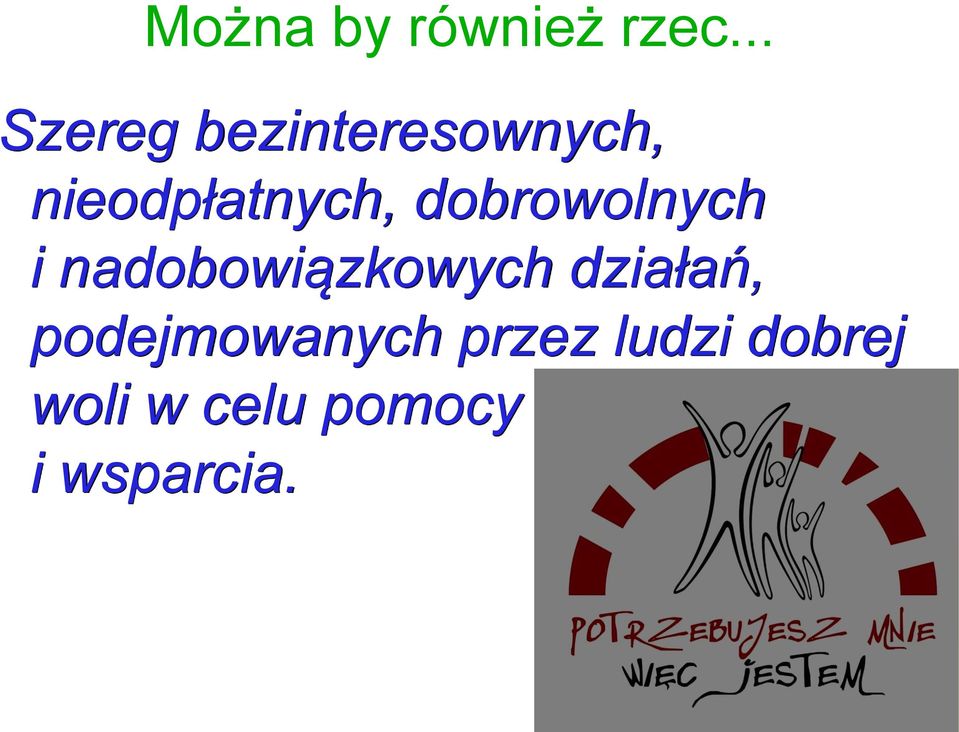 dobrowolnych i nadobowiązkowych działań,