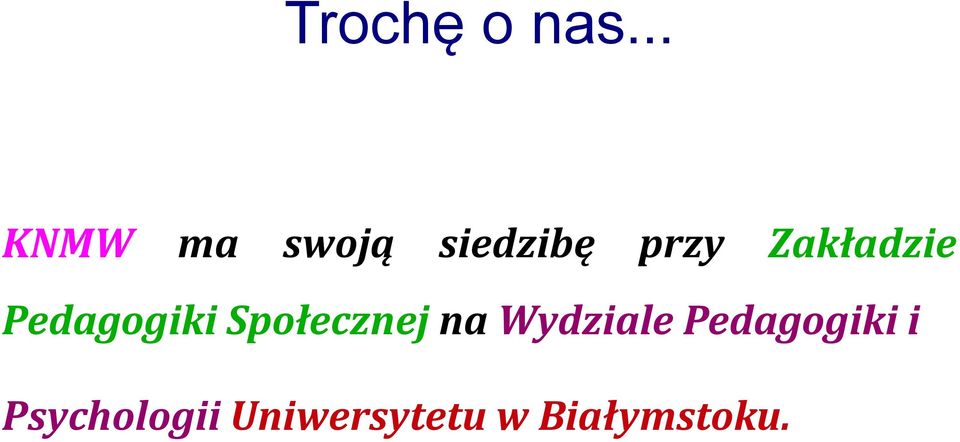 Zakładzie Pedagogiki Społecznej na