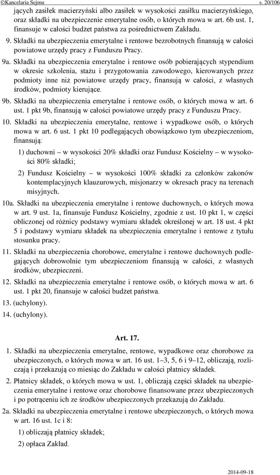 Składki na ubezpieczenia emerytalne i rentowe osób pobierających stypendium w okresie szkolenia, stażu i przygotowania zawodowego, kierowanych przez podmioty inne niż powiatowe urzędy pracy,