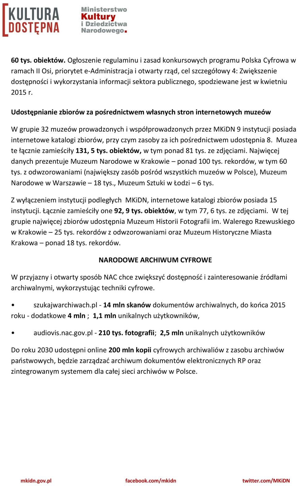 sektora publicznego, spodziewane jest w kwietniu 2015 r.