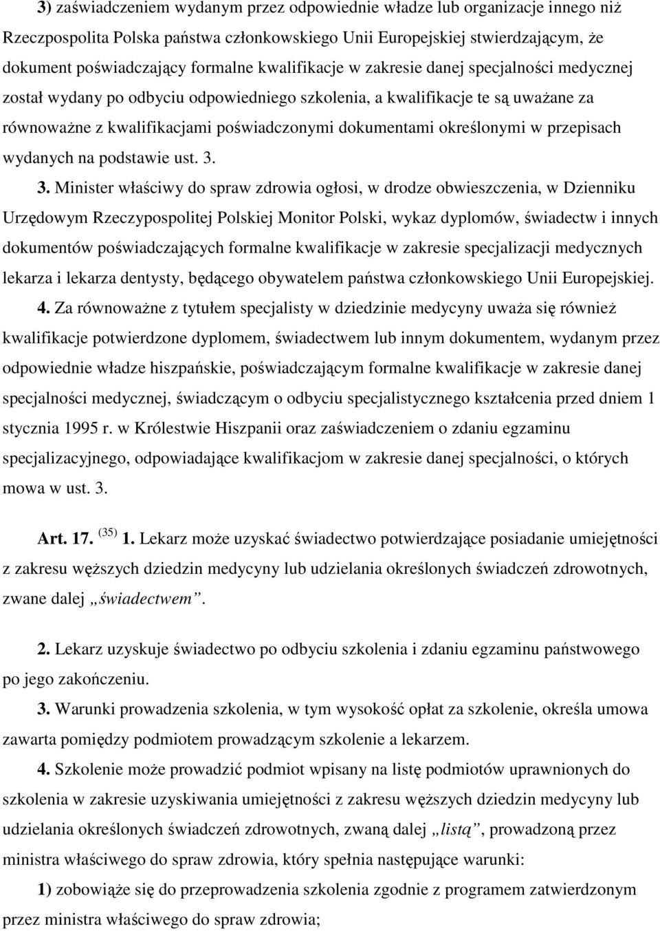 określonymi w przepisach wydanych na podstawie ust. 3.