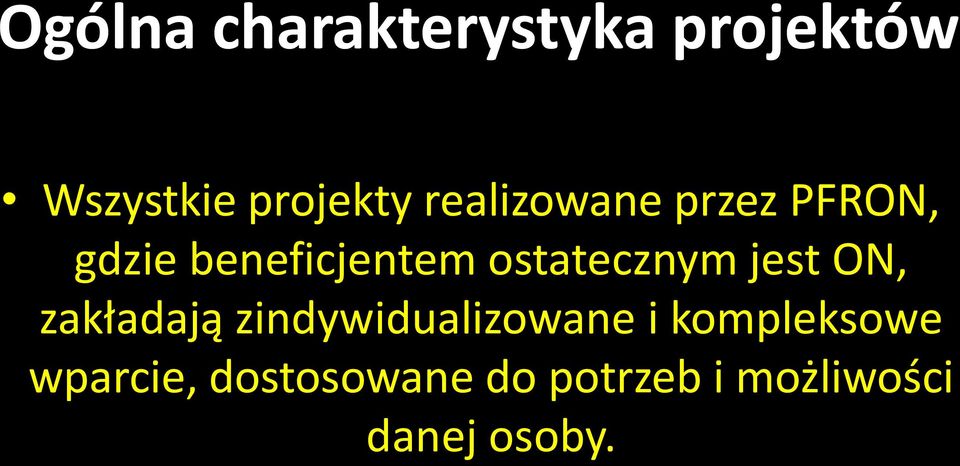 ostatecznym jest ON, zakładają zindywidualizowane i