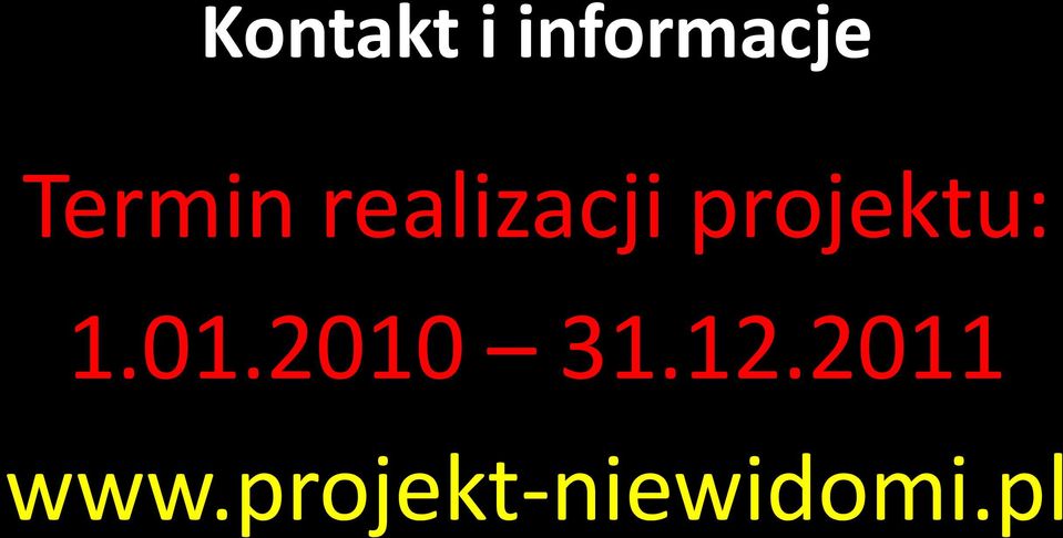 projektu: 1.01.2010 31.