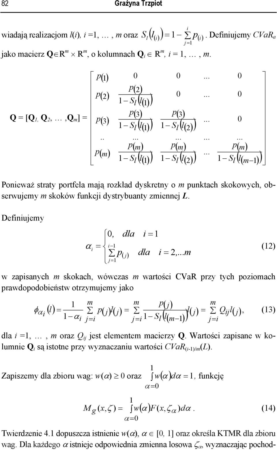 obserwujemy m skoków funkcj dystrybuanty zmennej L.