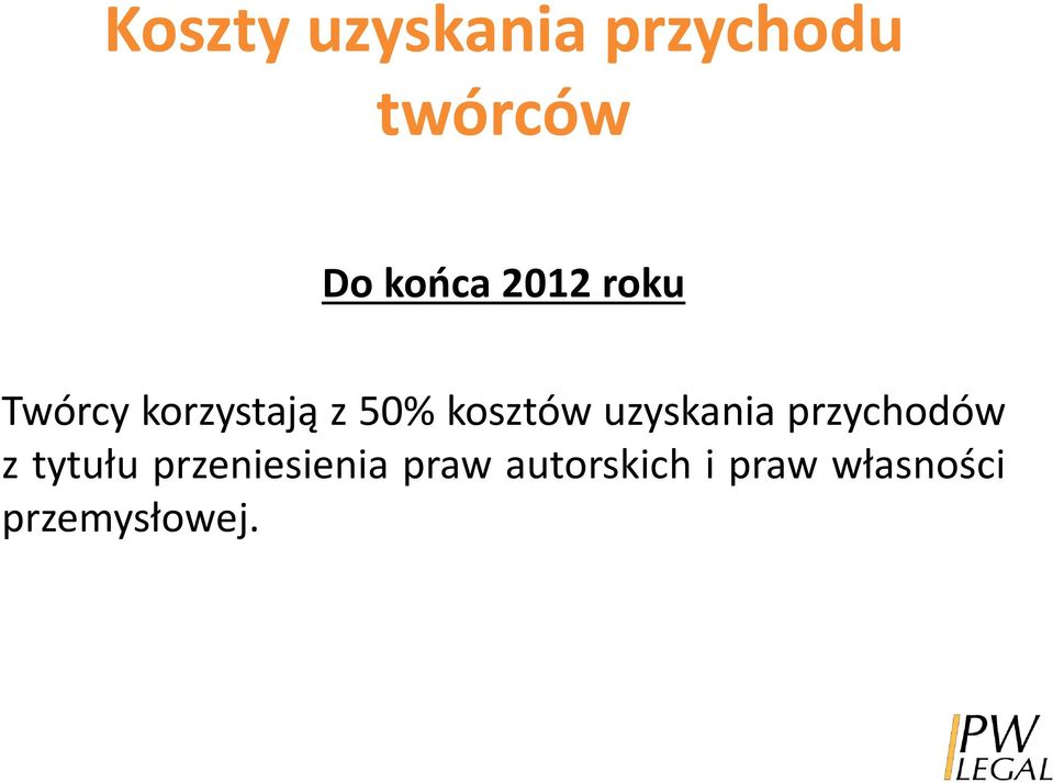 uzyskania przychodów z tytułu przeniesienia