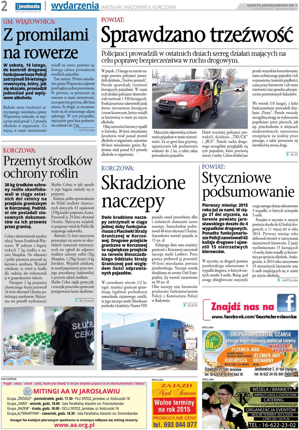 alkoholu. Badanie stanu trzeźwości zatrzymanego mieszkańca gminy Wiązownica wykazało, że mężczyzna miał ponad 1,3 promila alkoholu w organizmie.