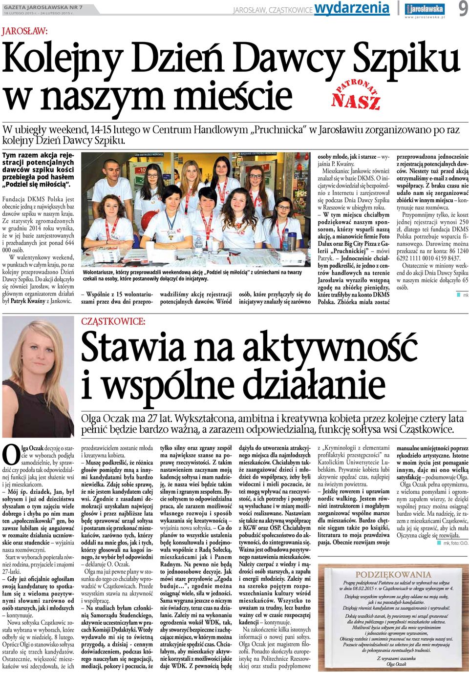 Fundacja DKMS Polska jest obecnie jedną z największych baz dawców szpiku w naszym kraju.