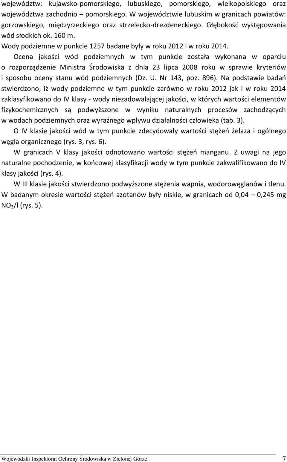 Wody podziemne w punkcie 1257 badane były w roku 2012 i w roku 2014.