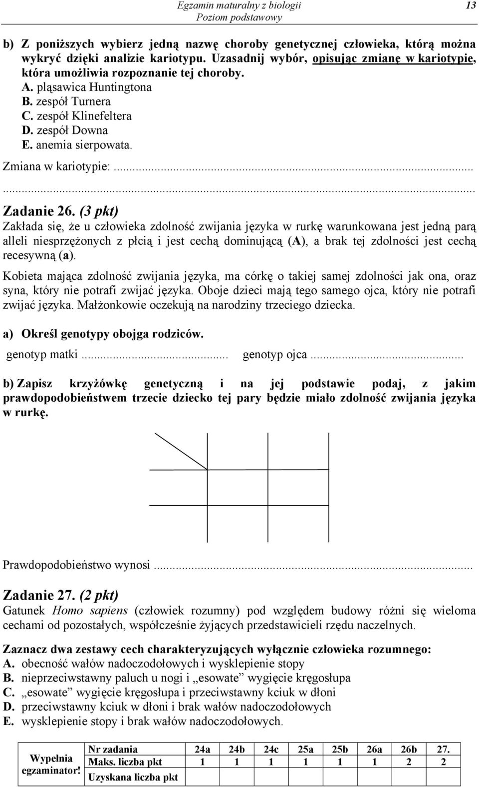 Zmiana w kariotypie:... Zadanie 26.