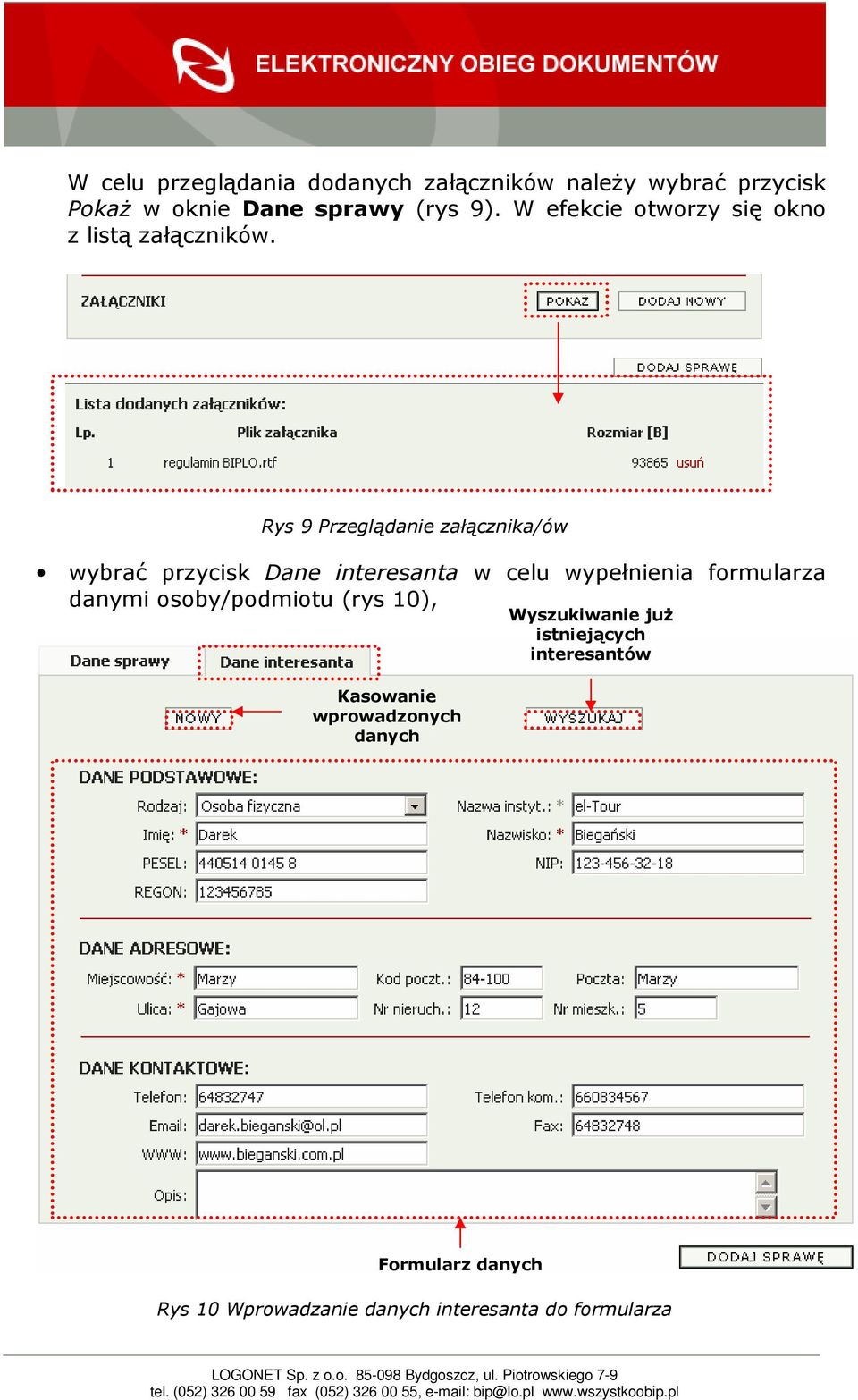 Rys 9 Przeglądanie załącznika/ów wybrać przycisk Dane interesanta w celu wypełnienia formularza danymi