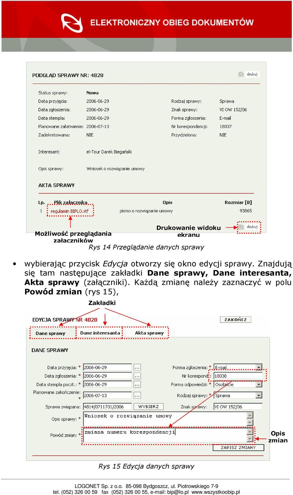 Znajdują się tam następujące zakładki Dane sprawy, Dane interesanta, Akta sprawy