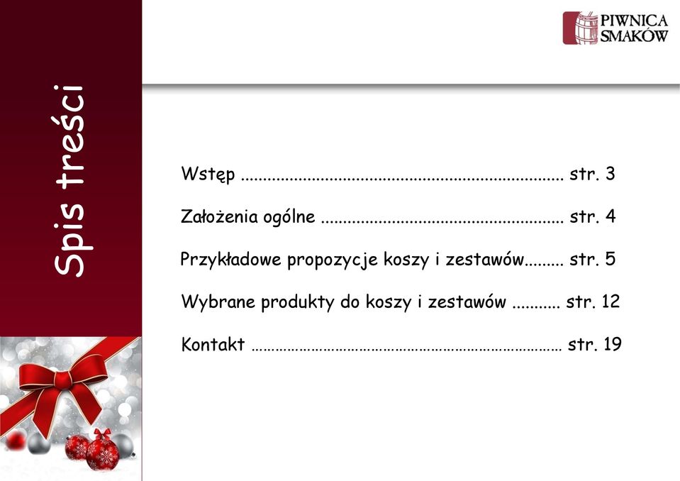 4 Przykładowe propozycje koszy i zestawów.