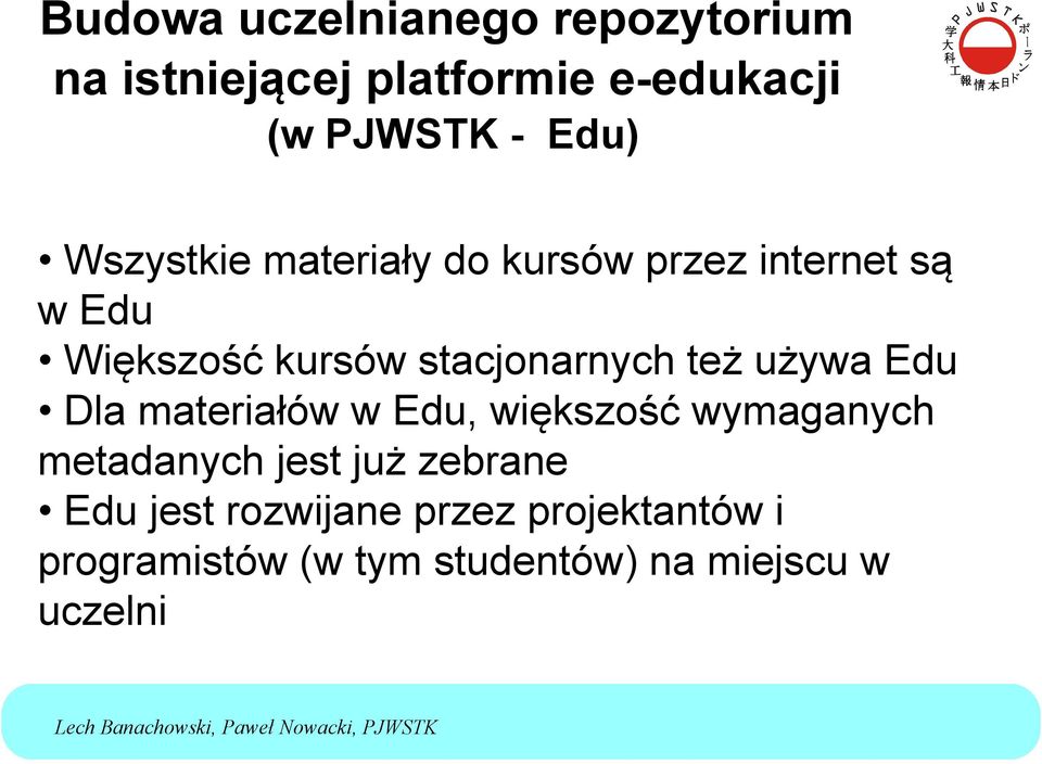 stacjonarnych też używa Edu Dla materiałów w Edu, większość wymaganych metadanych jest już