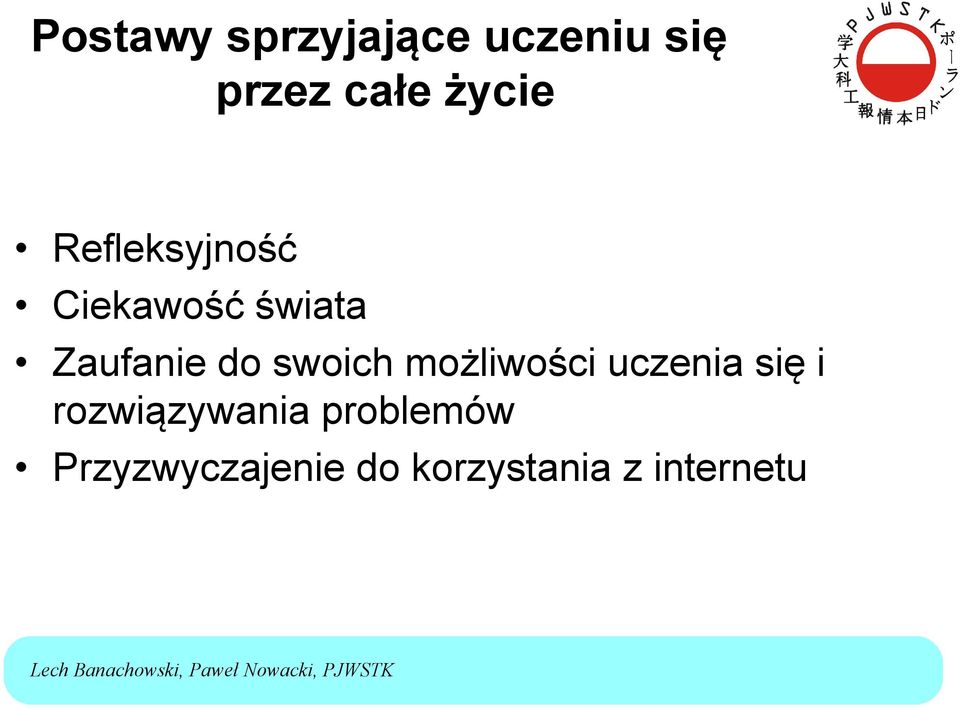 do swoich możliwości uczenia się i