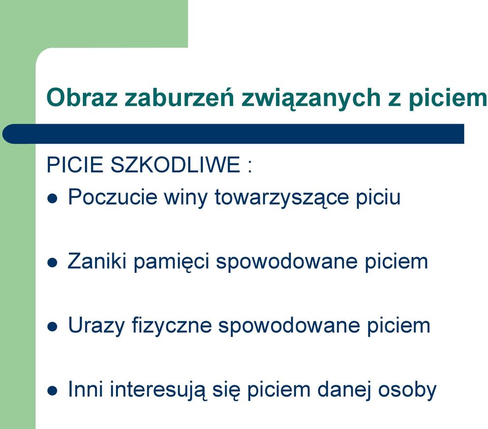 Zaniki pamięci spowodowane piciem Urazy