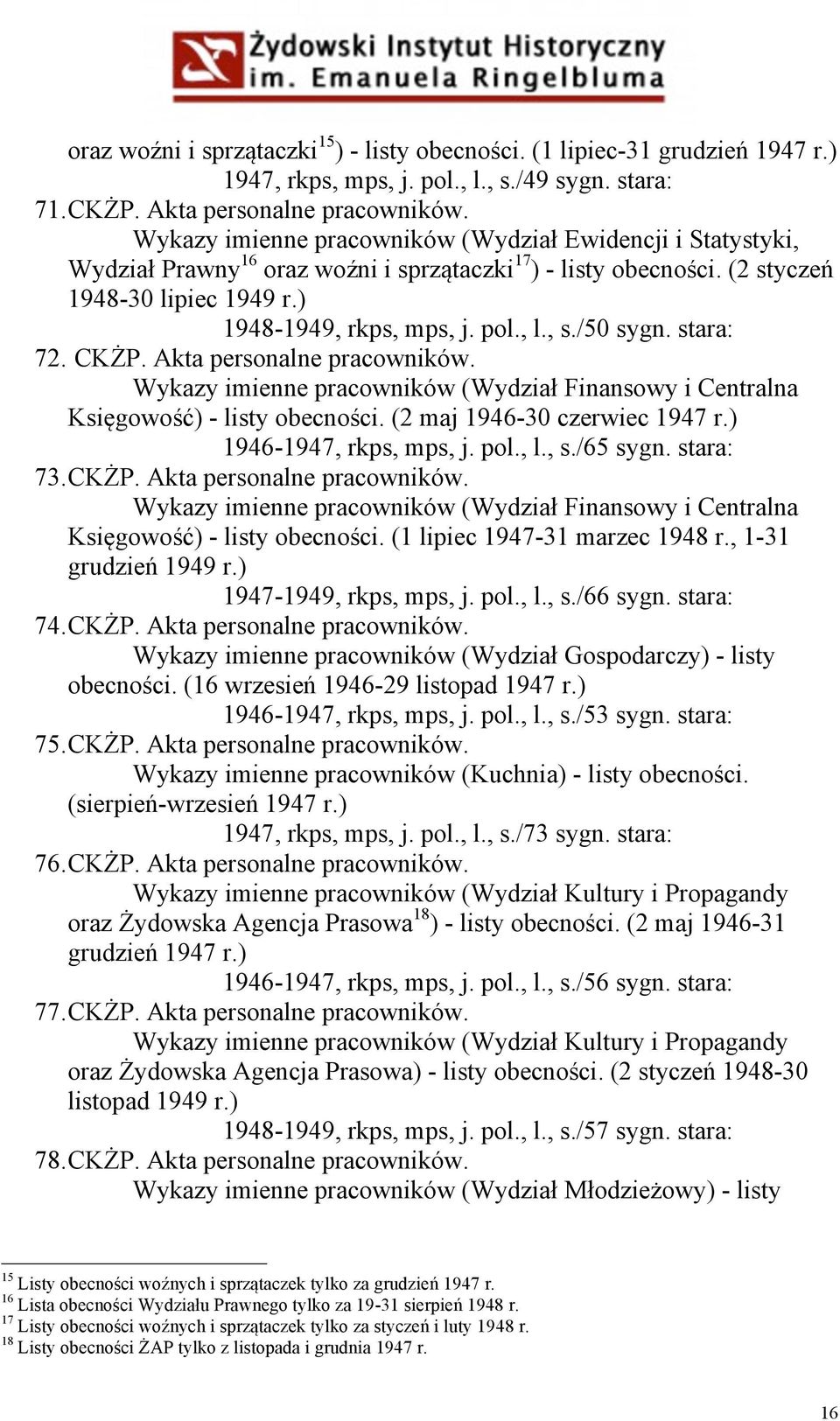 /50 sygn. stara: 72. CKŻP. Akta personalne pracowników. Wykazy imienne pracowników (Wydział Finansowy i Centralna Księgowość) - listy obecności. (2 maj 1946-30 czerwiec 1947 r.