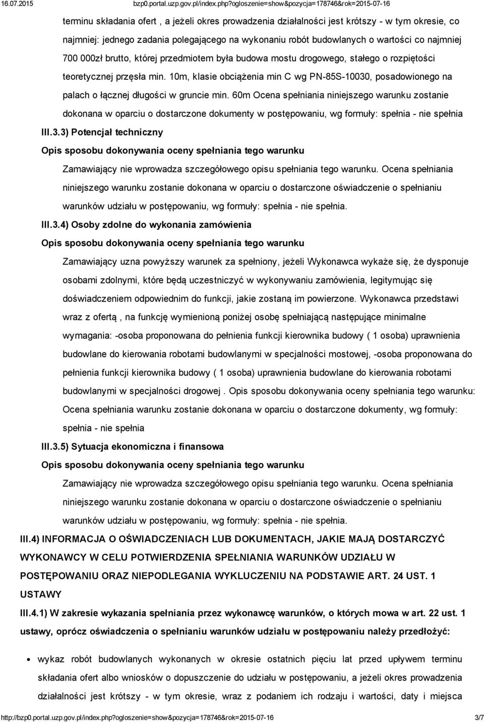 10m, klasie obciążenia min C wg PN 85S 10030, posadowionego na palach o łącznej długości w gruncie min.