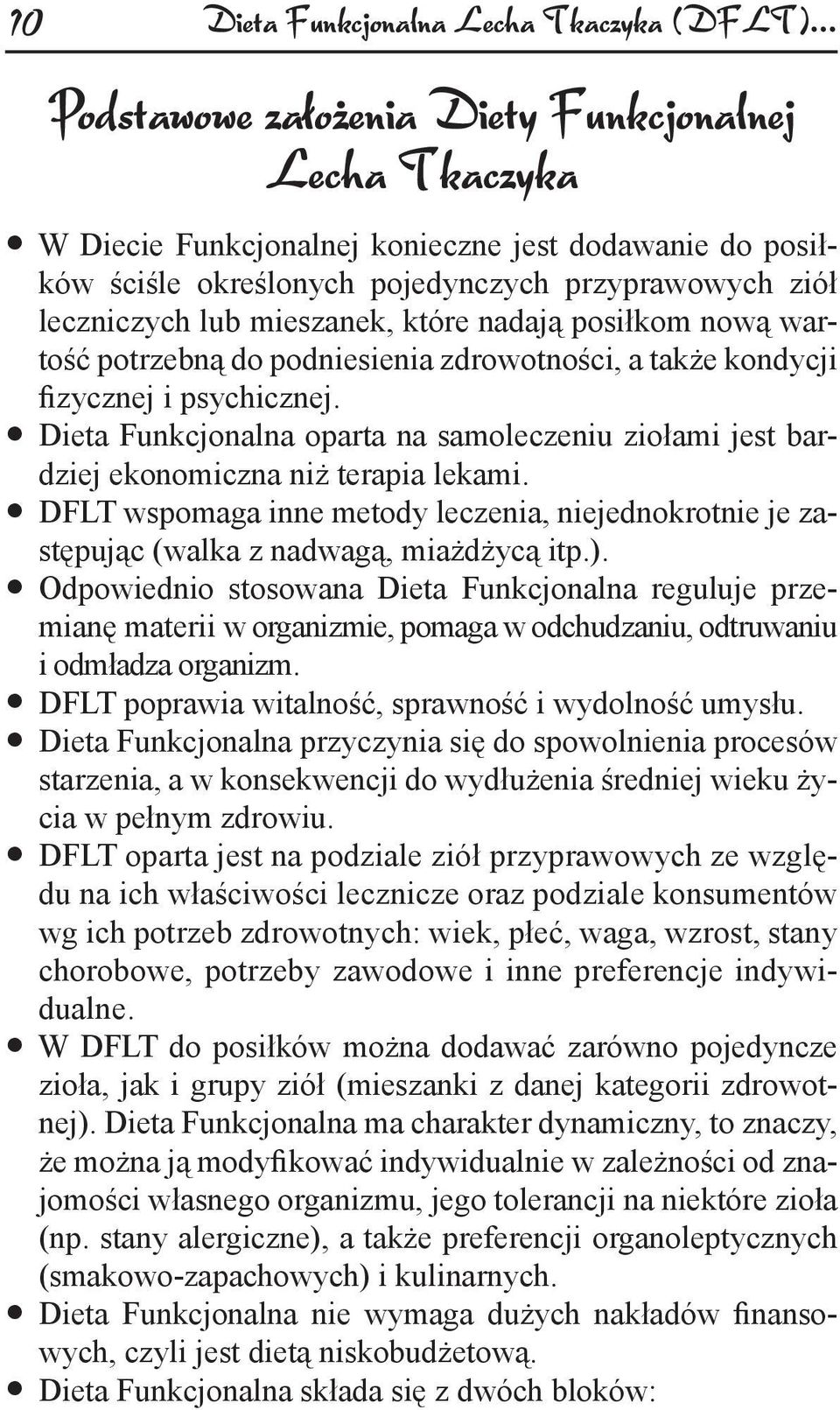 które nadaj posiłkom now warto ć potrzebn do podniesienia zdrowotno ci, a tak e kondycji izycznej i psychicznej.